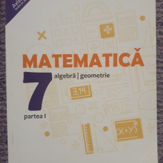 Matematica, algebra, geometrie. clasa VII-a. partea I si II, Anton Negrila. 2018