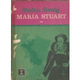 Maria Stuart ( volumul 2) - Stefan Zweig