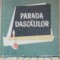 ANTON HOLBAN - PARADA DASCALILOR