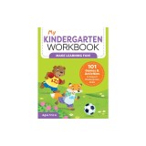 My Kindergarten Workbook: 101 Games and Activities to Support Kindergarten Skills