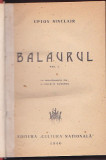 UPTON SINCLAIR - BALAURUL ( 2 VOL ) ( 1946 ) ( RELEGATA CARTONATA )