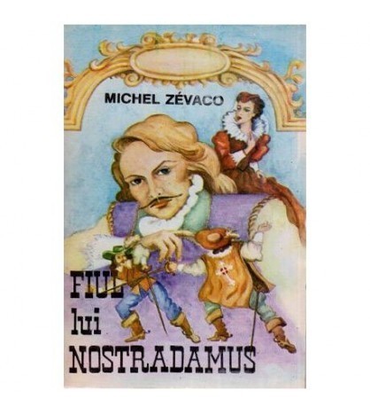 Michel Zevaco - Fiul lui Nostradamus - 112398