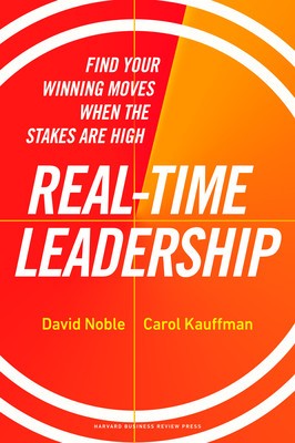 Real-Time Leadership: Find Your Winning Moves When the Stakes Are High foto