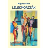 L&eacute;lekmorzs&aacute;k - Majoros Erika