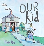 Our Kid | Tony Ross