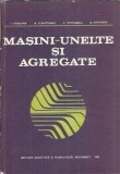 Masini-unelte si agregate - A. Ghionea, I. Gheghea