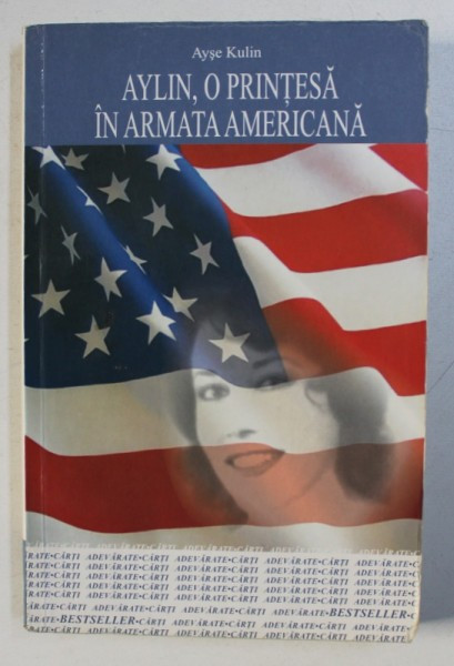 AYLIN , O PRINTESA IN ARMATA AMERICANA de AYSE KULIN , 2008