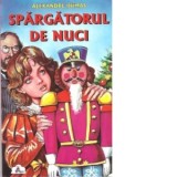 Spargatorul de nuci - Alexandre Dumas, Dan Starcu
