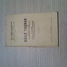 BAILE TUSNAD Turistic si Medical - Maxim Rothblum -1937, 62 p. cu ilustratii