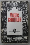 VIETILE SFINTILOR , prelucrate de AL . LASCAROV - MOLDOVANU ,VOLUMUL I , 1992