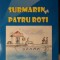 SUBMARIN PE PATRU ROTI. EPIGRAME SI CATRENE EPIGRAMATICE-IOAN TODERASCU-228461