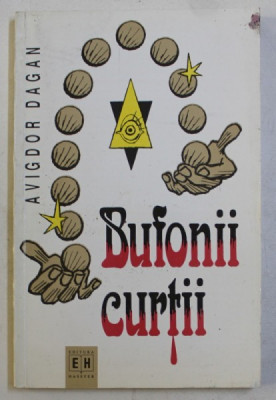 BUFONII CURTII de AVIGDOR DAGAN , 1997 foto