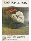 Ioan Pop de Popa - Iluzia puterii - Convorbiri cu Aura Matei Savulescu (Editia: 1992)