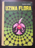 UZINA FLORA - Tudor Opris