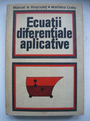 ROSCULET / CRAIU - ECUATII DIFERENTIALE APLICATIVE - 1979 foto