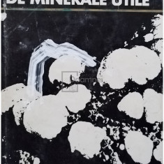 N. Petrulian - Zacaminte de minerale utile (editia 1973)