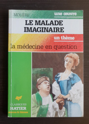 Le Malade Imaginaire - MOLIERE (franceză) foto