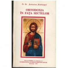 Antonios Alebizopol - Ortodoxia in fata sectelor - 123003 foto