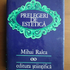 Mihai Ralea - Prelegeri de estetica (1972, editie cartonata)