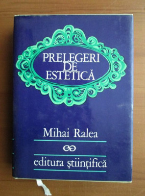 Mihai Ralea - Prelegeri de estetica (1972, editie cartonata) foto