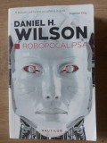 Robopocalipsa- Daniel H. Wilson