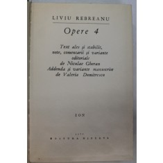 OPERE 4 REBREANU : ION , TEXT ALES SI STABILIT de NICULAE GHERAN ADDENDA si VALERIA DUMITRESCU , 1970