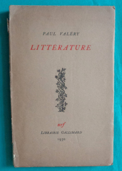 Paul Valery &ndash; Litterature ( prima editie 1930 )