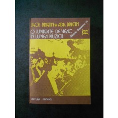 JACK BRATIN, ADA BRATIN - O JUMATATE DE VEAC IN LUMEA MUZICII