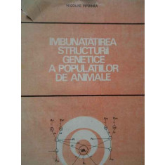 Imbunatatirea Structurii Genetice A Populatiilor De Animale - Nicolae Pipernea ,281275