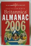 ENCYCLOPAEDIA BRITANNICA ALMANAC 2006 by JACOB E. SAFRA ... JORGE AGUILAR-CAUZ, CD*