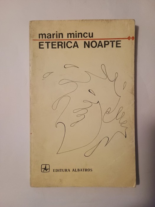 Marin Mincu - Eterica noapte (coperta: Mihai S&icirc;nzianu, portret de Silvan; 640 ex.)