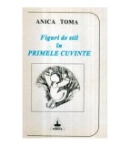 Anica Toma - Figuri de stil in primele cuvinte - 121485