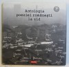 ANTOLOGIA POEZIEI ROMANESTI LA ZID de ION BARBU , 2006 * EDITIE CARTONATA * CONTINE CD*