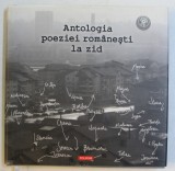 ANTOLOGIA POEZIEI ROMANESTI LA ZID de ION BARBU , 2006 * EDITIE CARTONATA * CONTINE CD*