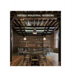 Vintage Industrial Interiors - Hardcover - *** - K&ouml;nemann