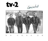 tv-2 - Greatest - De Unge &Aring;r, 2xCD