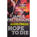 Alex Cross-Hope to Die - James Patterson