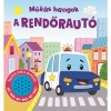M&oacute;k&aacute;s hangok - A rendőaut&oacute;