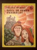 Charles Dickens - Osul de pește fermecat (ilustratii de Iacob Desideriu; 1984, ediția a II-a)