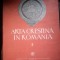 Arta crestina in Romania - vol. 5 - sec XVI - Bucuresti, 1989, 352 p, cartonata