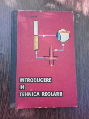 INTRODUCERE IN TEHNICA REGLARII - HUGO WITTMERS foto