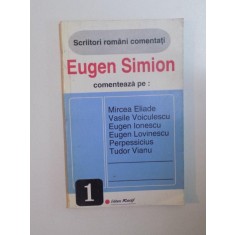 SCRIITORI ROMANI COMENTATI de EUGEN SIMION , 1993