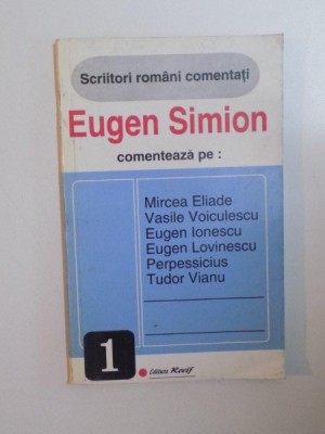 SCRIITORI ROMANI COMENTATI de EUGEN SIMION , 1993 foto