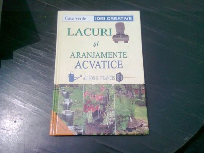 LACURI SI ARANJAMENTE ACVATICE - ALISON R. FRANCIS foto