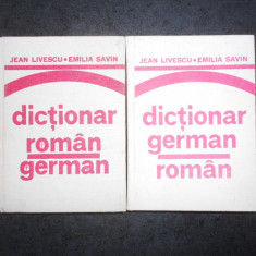 JEAN LIVESCU, EMILIA SAVIN - DICTIONAR ROMAN-GERMAN / GERMAN-ROMAN 2 volume