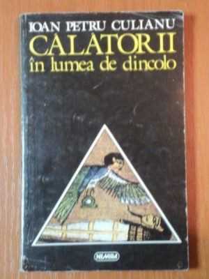 CALATORII IN LUMEA DE DINCOLO de IOAN PETRU CULIANU,1994 foto