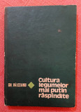 Cultura legumelor mai putin raspandite. Editura Ceres, 1982 - Gh. Valceanu, Alta editura