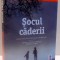 SOCUL CADERII de NATHAN FILER , 2014