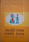 Auziti cum canta tara. Culegere de cantece pentru solisti vocali si grupuri vocale