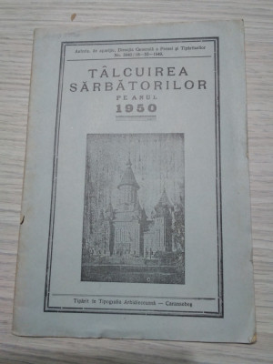 TALCUIREA SARBATORILOR PE ANUL 1950 - Tipografia Arhidiecezana, Caransebes foto